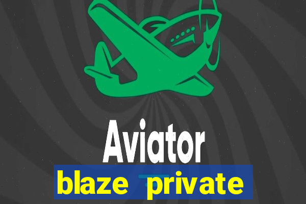 blaze private server codes